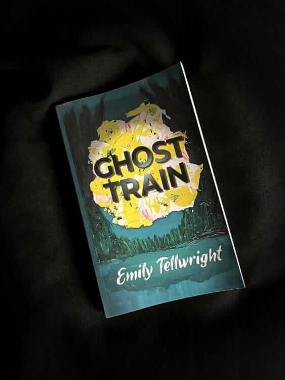 Emily Tellwright's novel Ghost Train in paperback